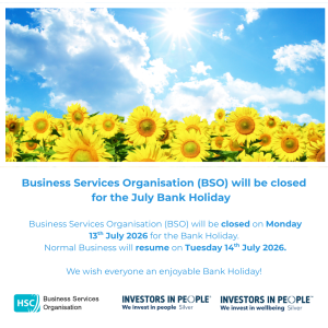 Business Services Organisation will be closed for the Bank Holiday on Monday 13th July 2026. Normal business will resume on Tuesday 14th July 2026.
